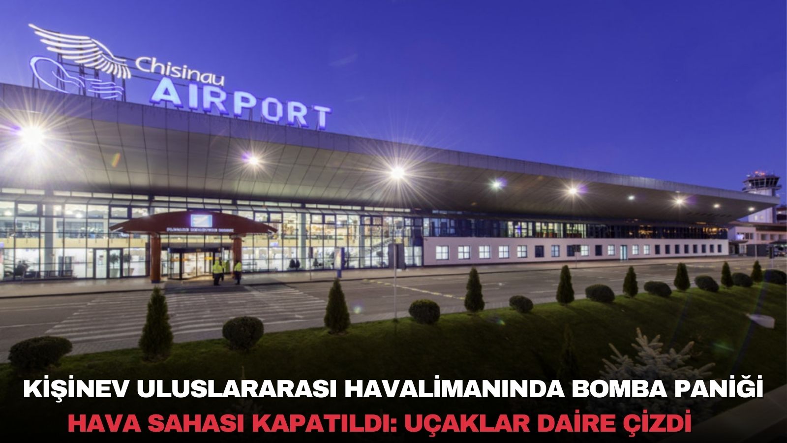 Kisinev-havalimani-bomba-panigi