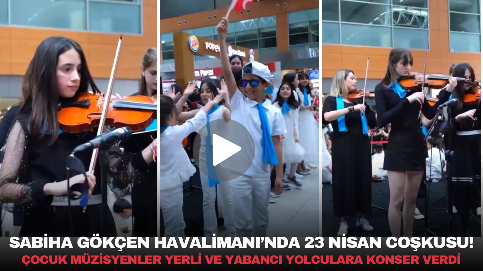 cocuk-muzisyenler-sabiha-gokcen-havalimaninda-konser-verdi