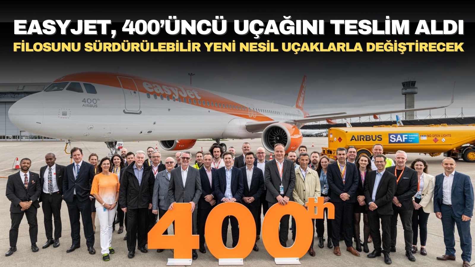 easyjet-400-uncu-ucak-teslim