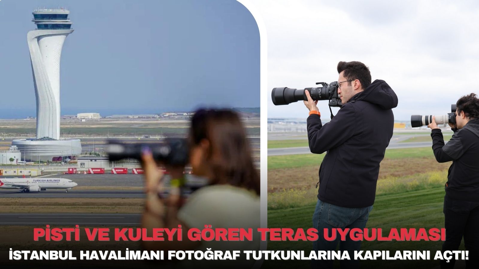 istanbul-havalimani-fotograf-tutkunlarina-kapilarini-acti