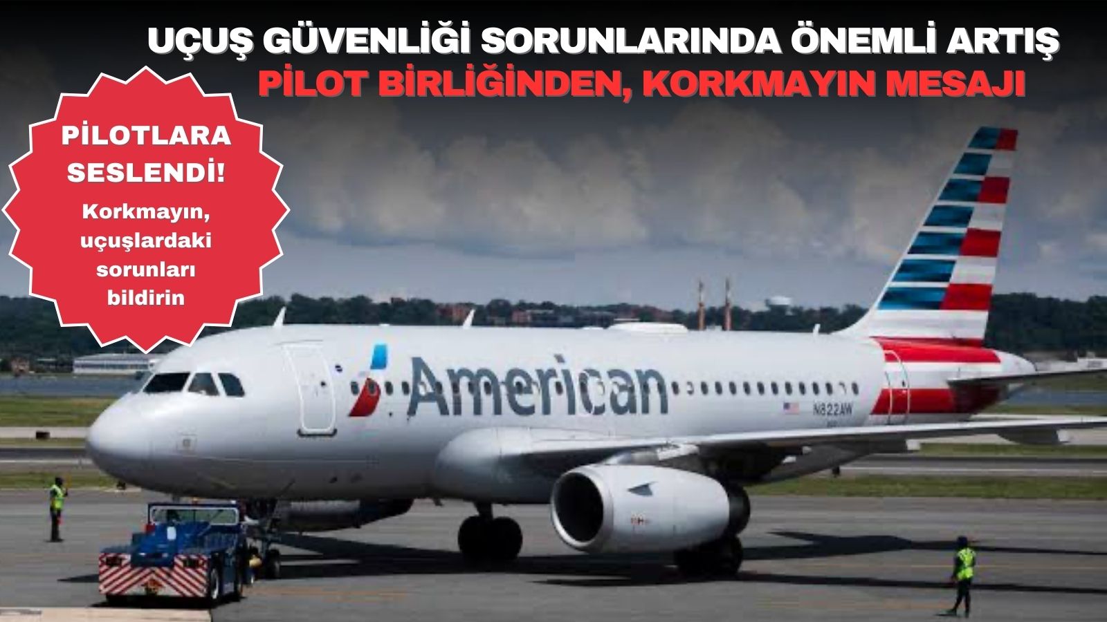 pilot-birligi-ucus-guvenlik-sorunlarindaki-artisa-dikkat-cekti