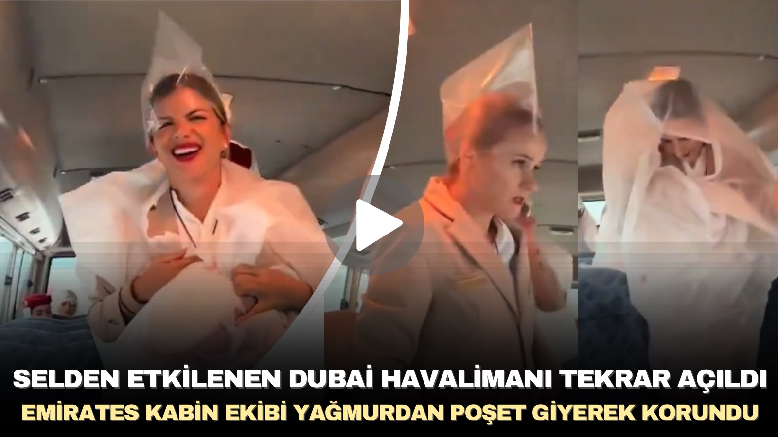 ucusa-gelen-emirates-kabin-ekibinin-yagmurdan-poset-giyerek-korundu