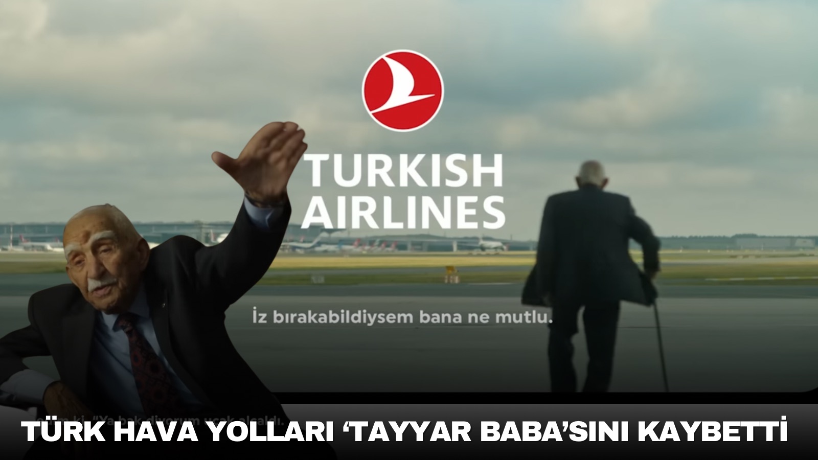turk-hava-yollari-tayyar-babasini-kaybetti