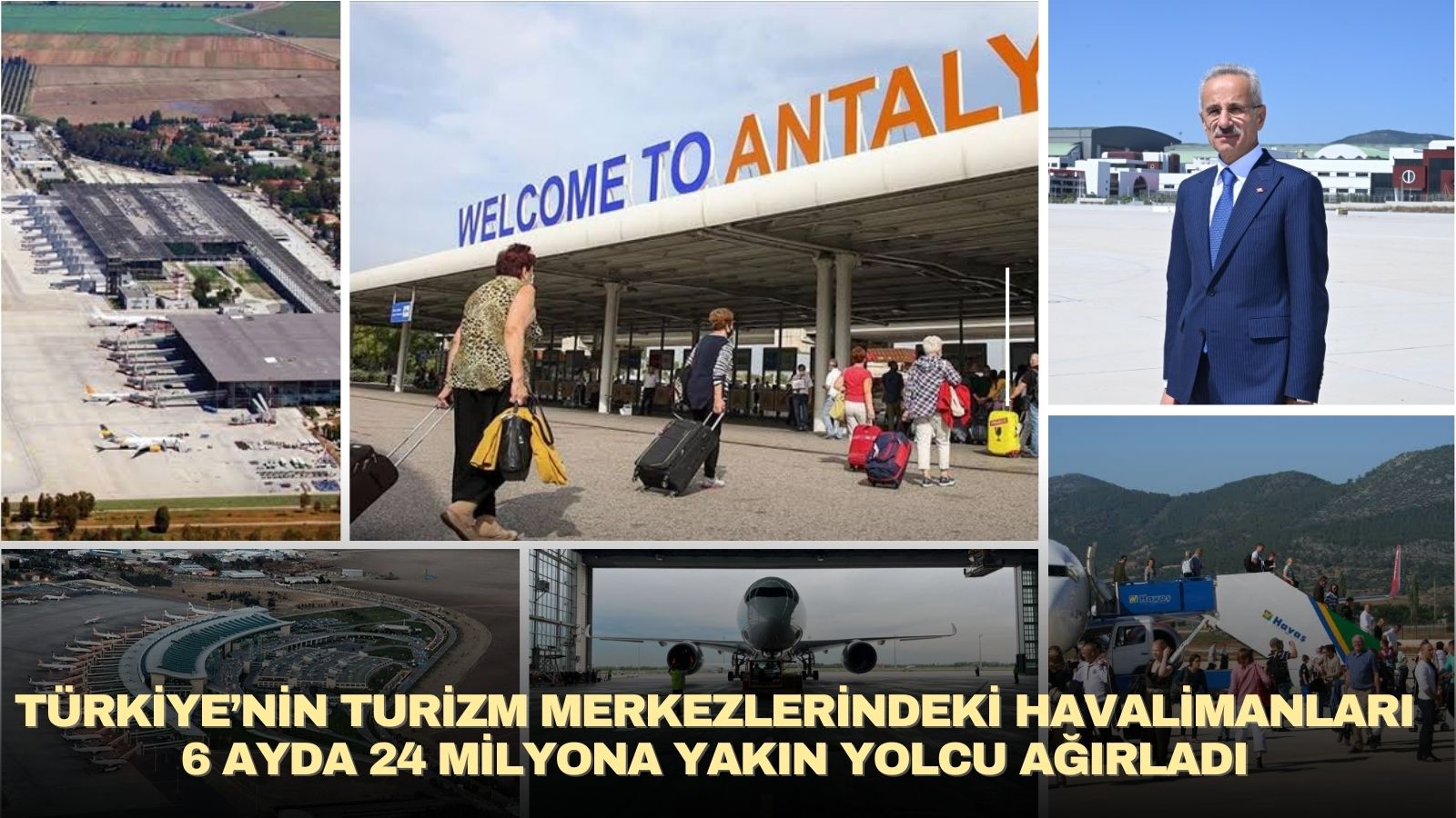 turkiyenin-turizm-merkezlerindeki-havalimanlari-6-ayda-24-milyona-yakin-yolcu-agirladi