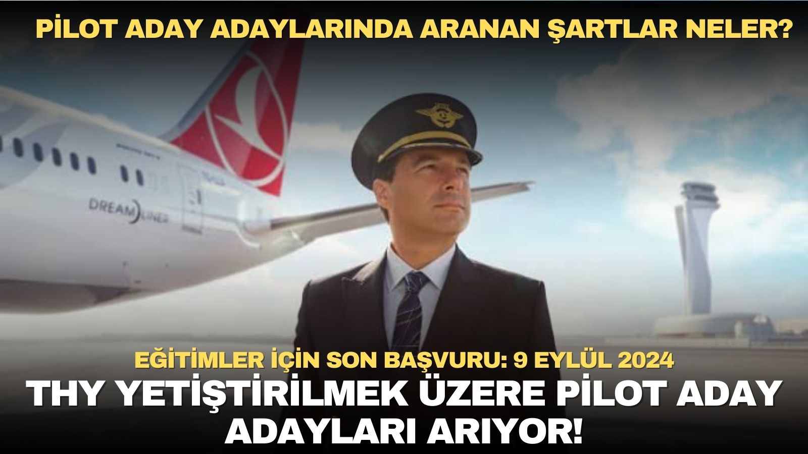 thy-yetistirilmek-uzere-pilot-aday-adaylari-ariyor