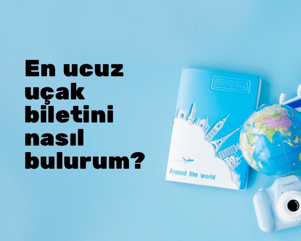 en-ucuz-ucak-biletini-nasil-bulurum