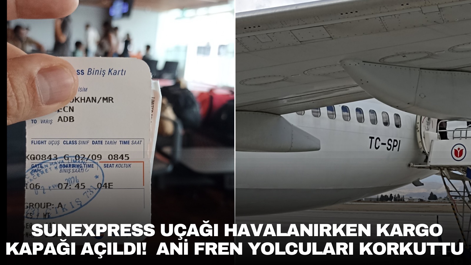 sunexpress-ucagi-havalanirken-kargo-kapagi-acildi-ani-fren-yolculari-korkuttu