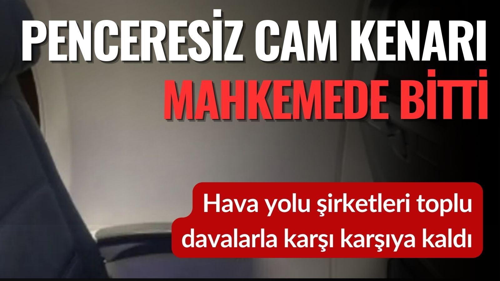 delta-ve-united-havayollarina-penceresiz-pencere-koltugu-davasi