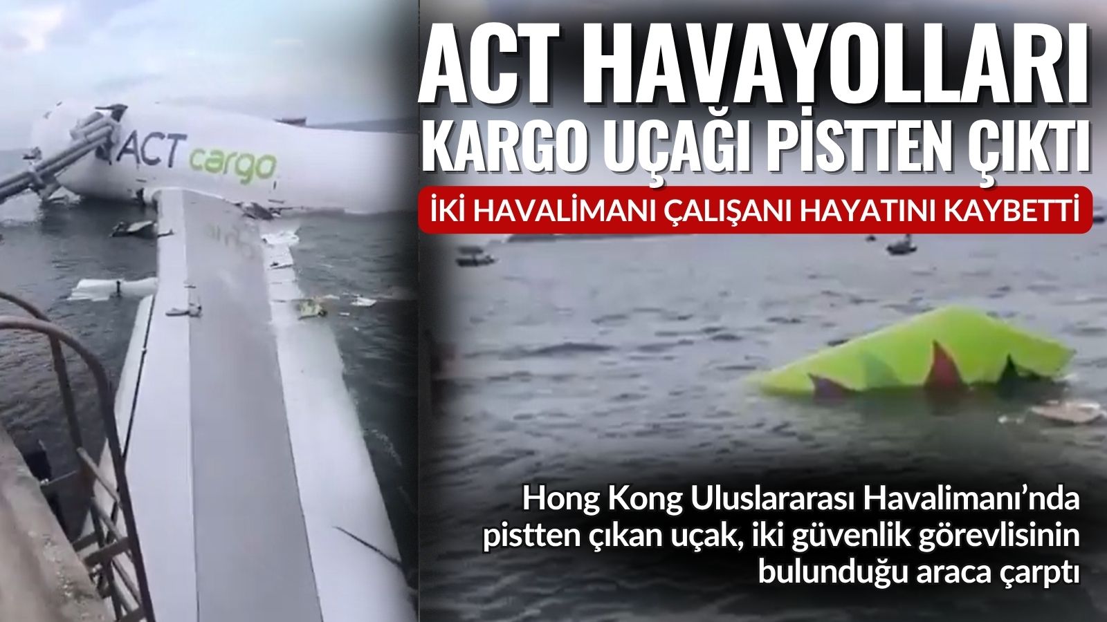 act-havayollarina-ait-ucak-pistten-cikti-iki-havalimani-calisani-hayatini-kaybetti