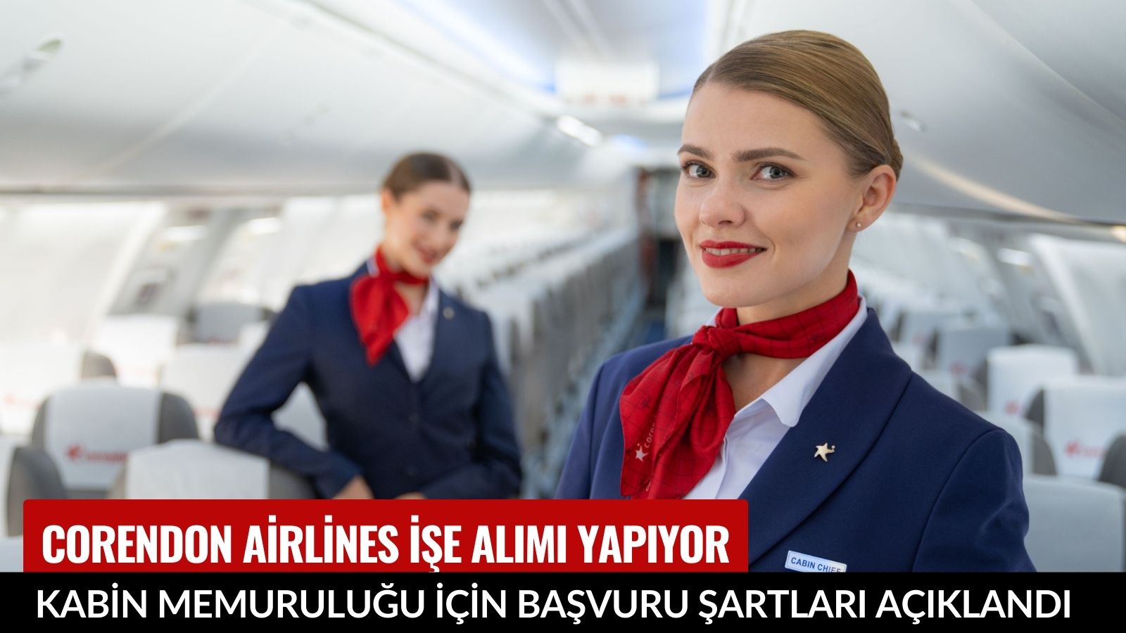 corendon-airlines-kabin-memuru-alimi-icin-basvurulari-acti