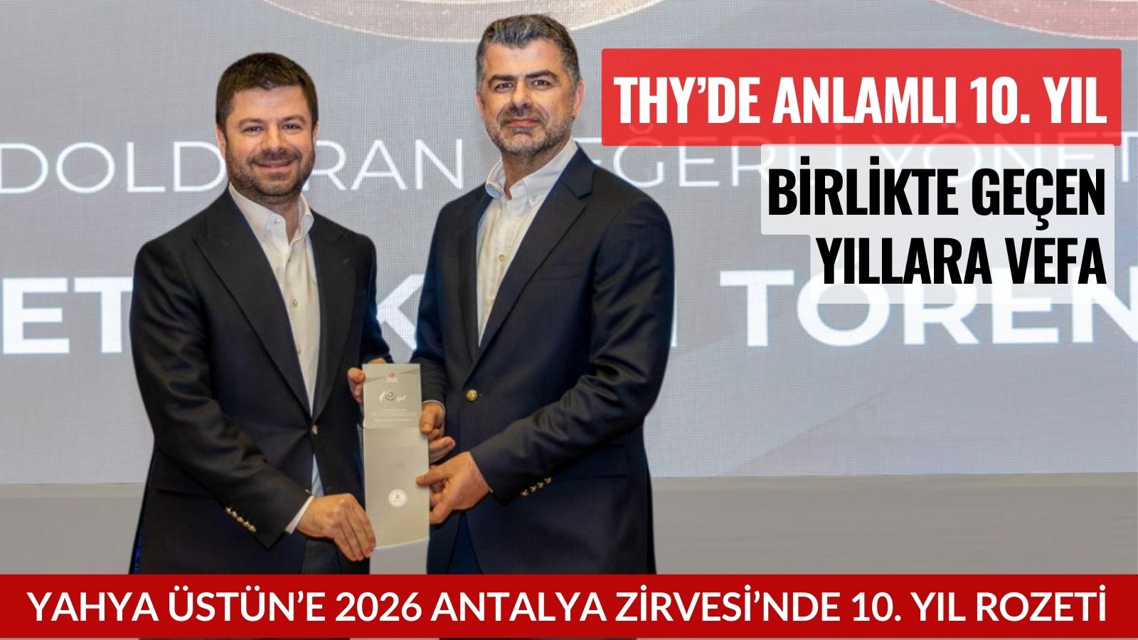 thy-iletisim-baskani-yahya-ustune-10-yil-rozeti
