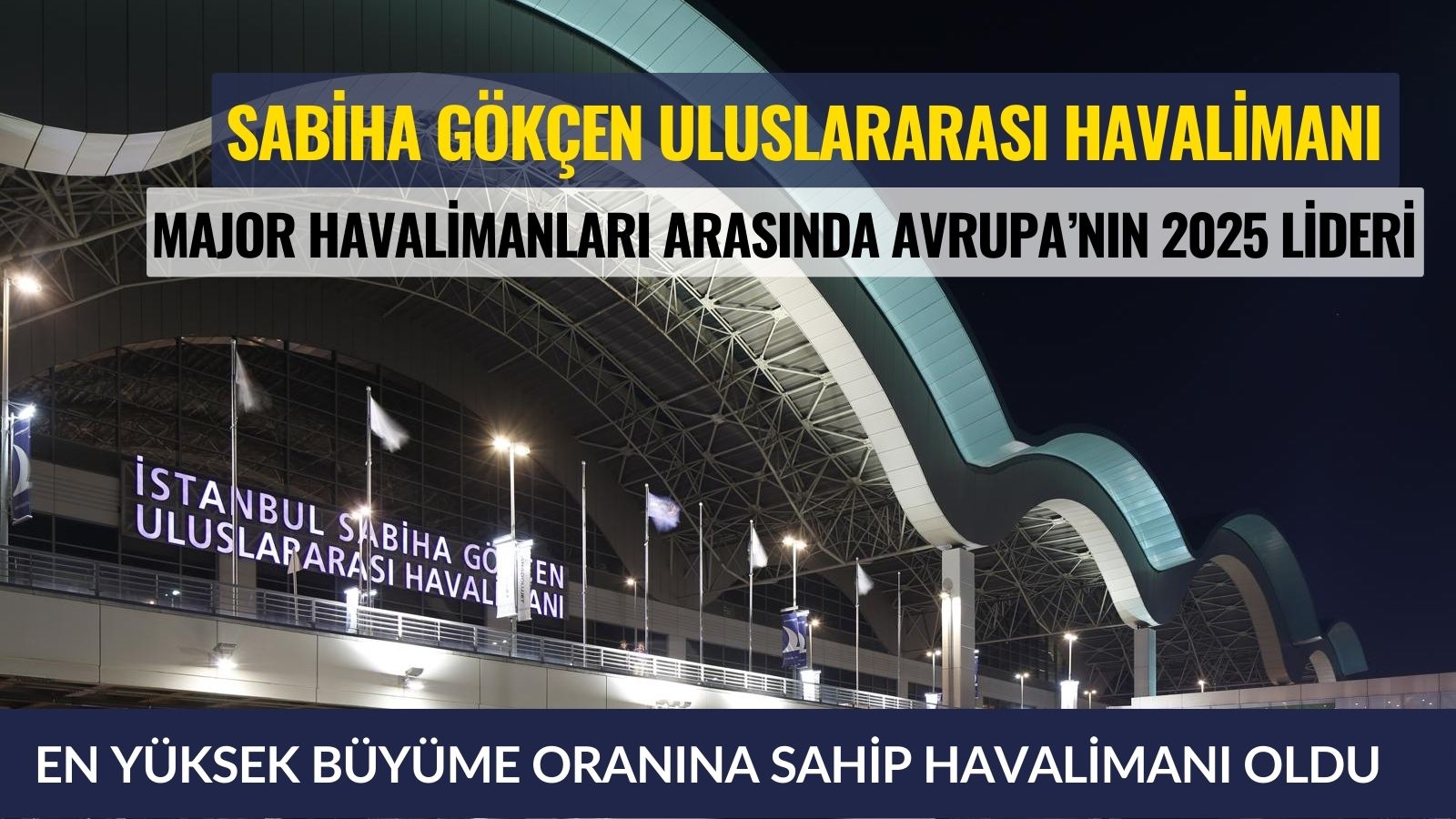 major-havalimanlari-arasinda-avrupanin-2025-lideri-sabiha-gokcen-uluslararasi-havalimani