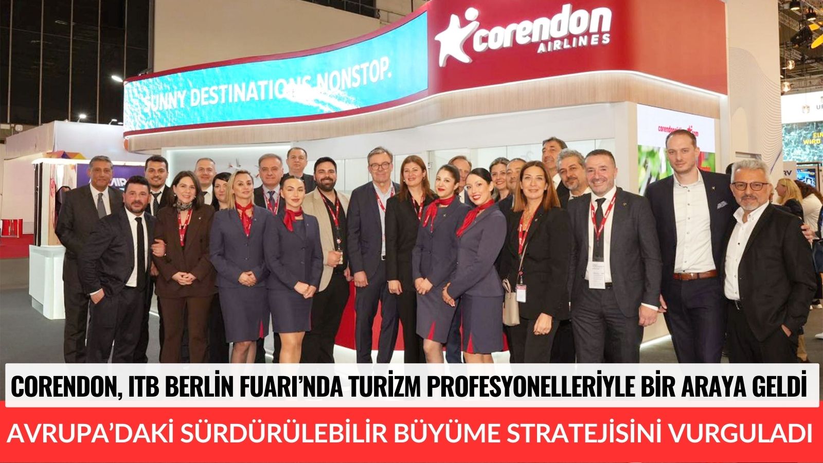 corendon-airlines-itb-berlinde-avrupa-odakli-guclu-buyume-mesaji-verdi