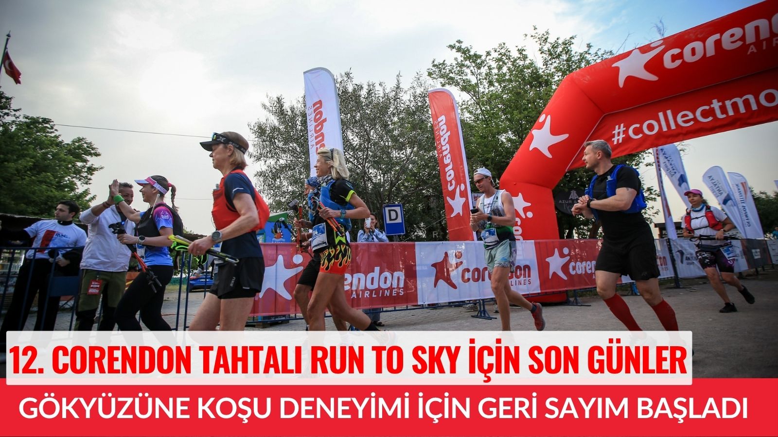12-corendon-tahtali-run-to-sky-icin-son-gunler