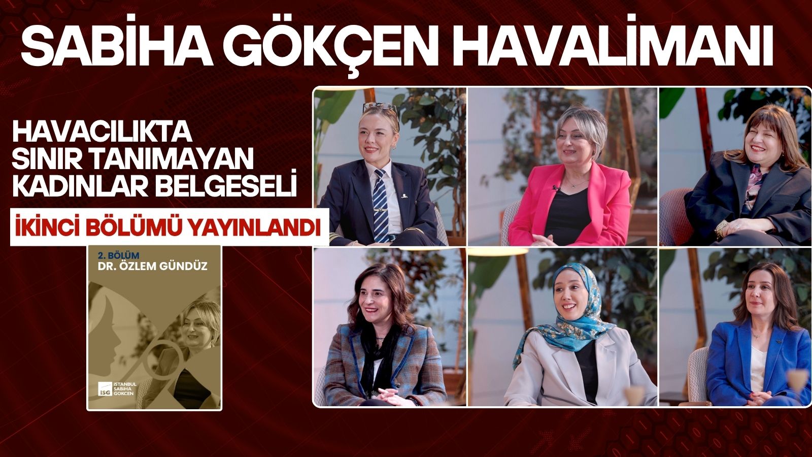 sabiha-gokcenin-havacilikta-sinir-tanimayan-kadinlar-belgeseli-serisinin-ikinci-bolumu-yayinlandi