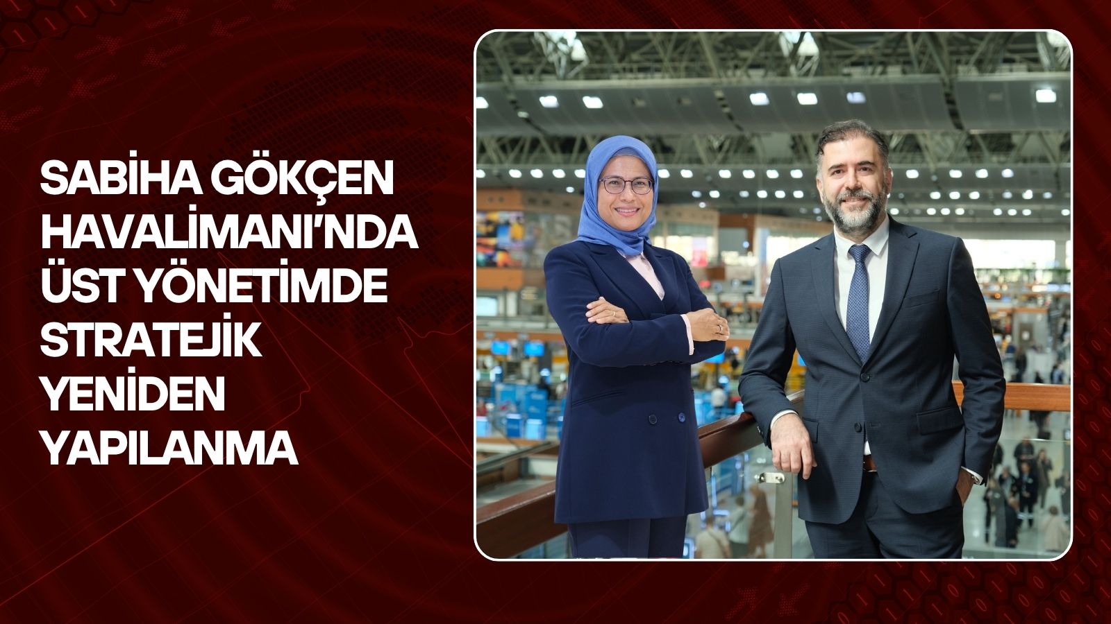 sabiha-gokcen-havalimaninda-ust-yonetimde-stratejik-yeniden-yapilanma