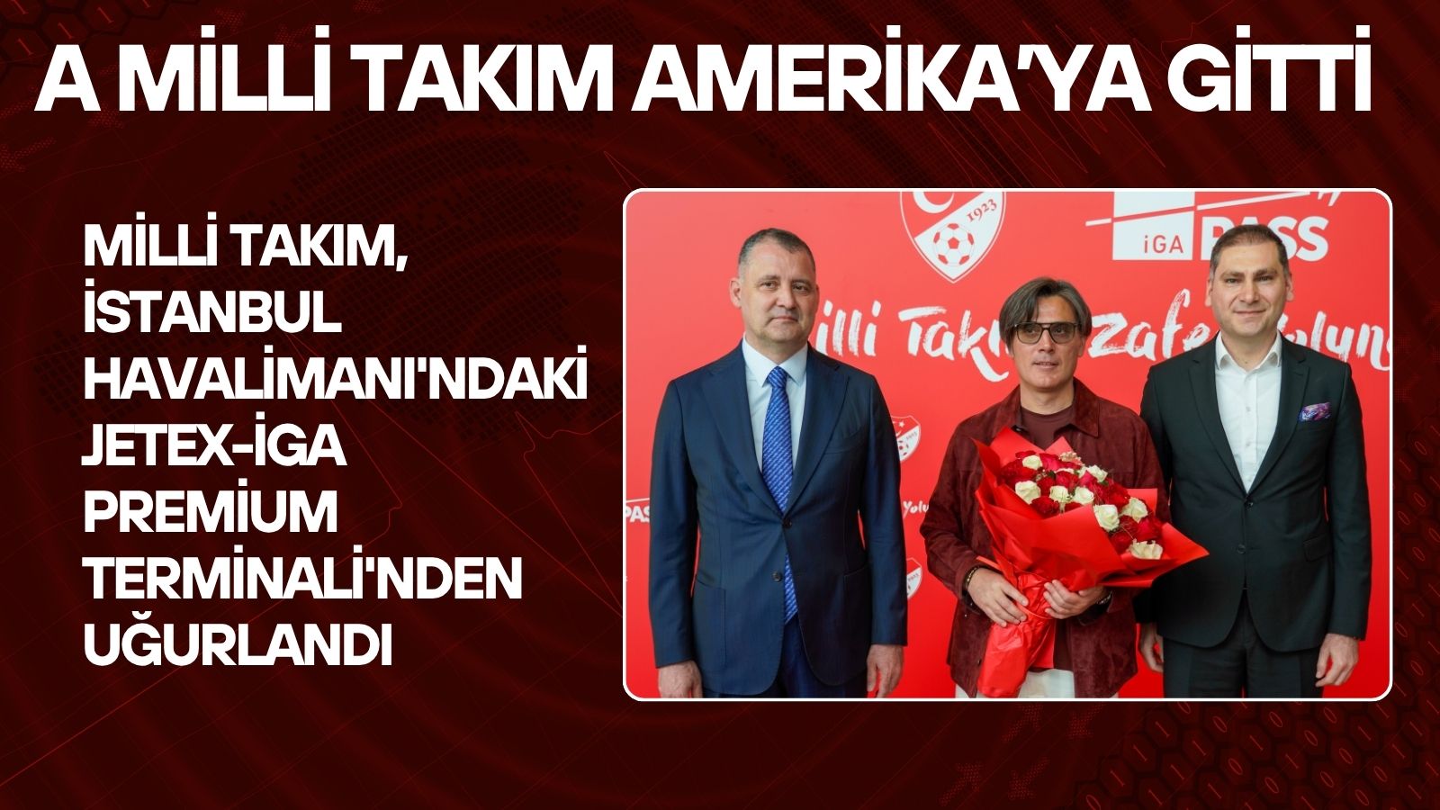 a-milli-takim-abd-yolculuguna-jetex-iga-premium-yolcu-terminalinden-ugurlandi