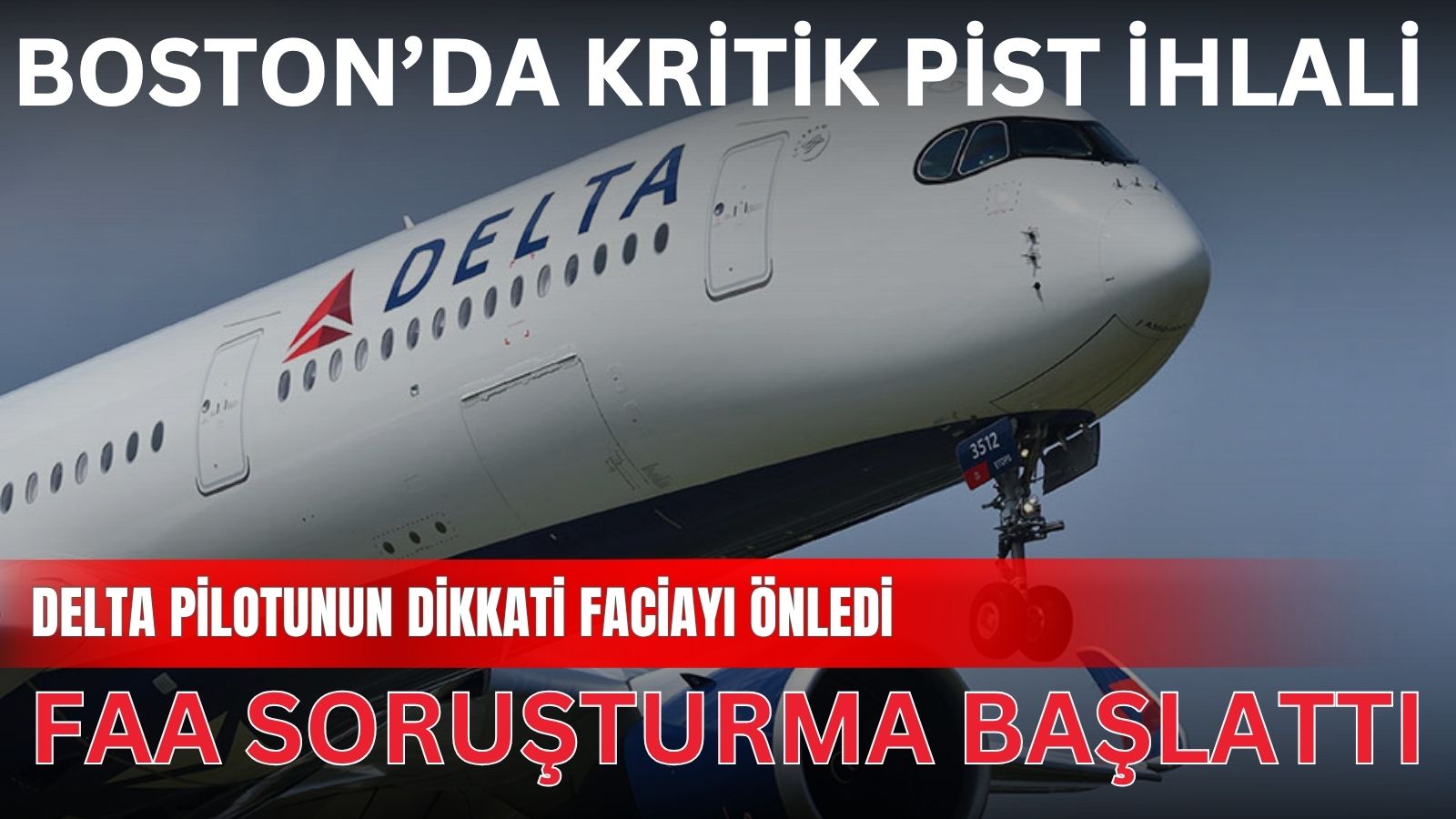 boston-logan-havalimaninda-pist-ihlali-delta-ucagi-american-airlines-jetini-son-anda-fark-ederek-facia-onledi