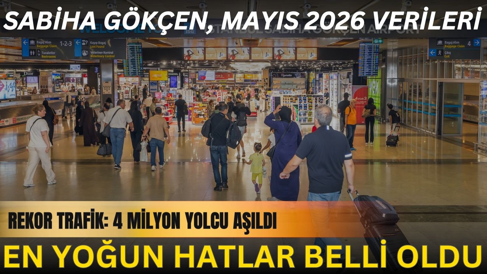 sabiha-gokcen-havalimaninda-rekor-trafik-mayis-2026da-4-milyon-yolcu-asildi