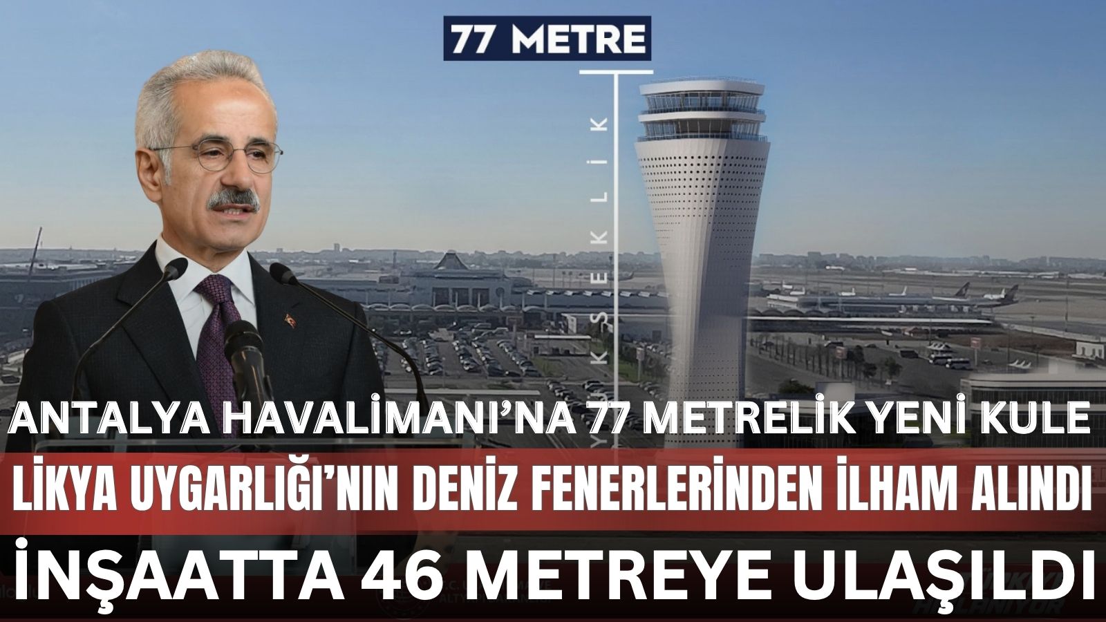 antalya-havalimanina-77-metrelik-yeni-kule-insaatta-46-metreye-ulasildi
