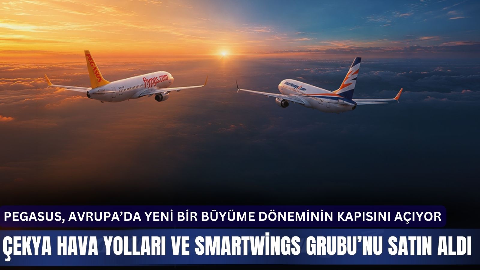 pegasus-cekya-hava-yollari-ve-smartwings-grubunun-satin-alimini-tamamladi