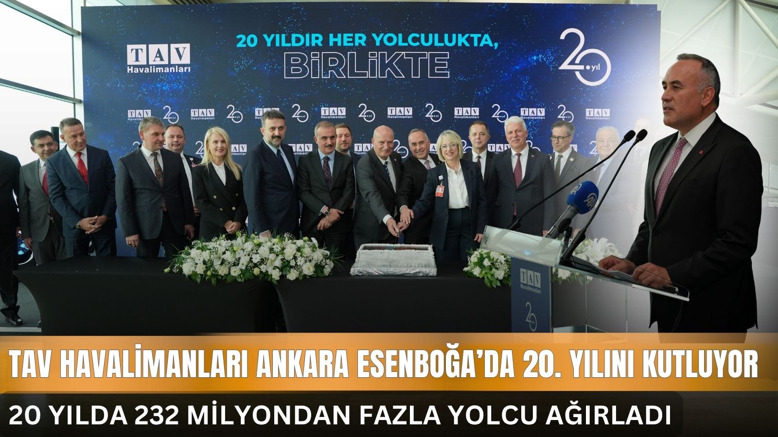tav-havalimanlari-ankara-esenbogada-20-yilini-kutluyor